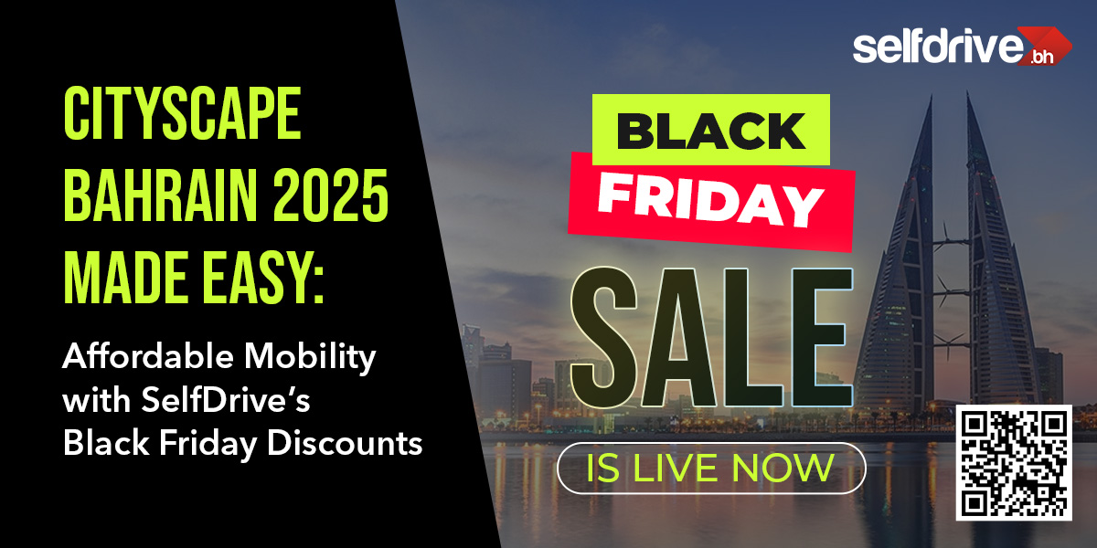 Explore the Future of Real Estate: Cityscape Bahrain 2025 - Your Complete Guide + Exclusive SelfDrive Offers