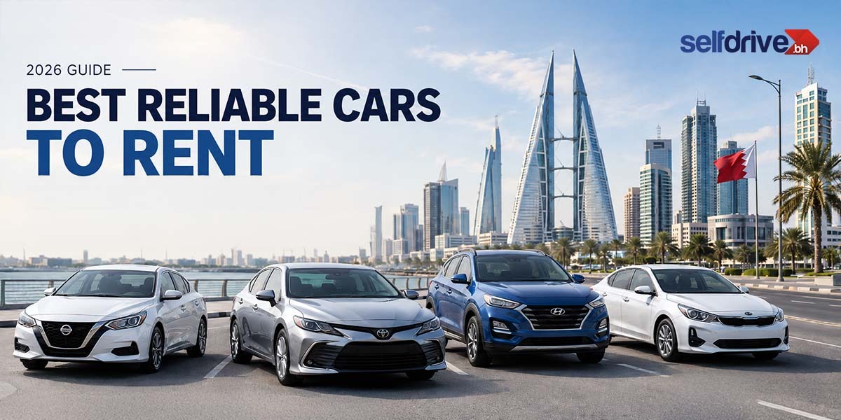 Best Reliable Cars to Rent for Daily Driving in Manama 2026