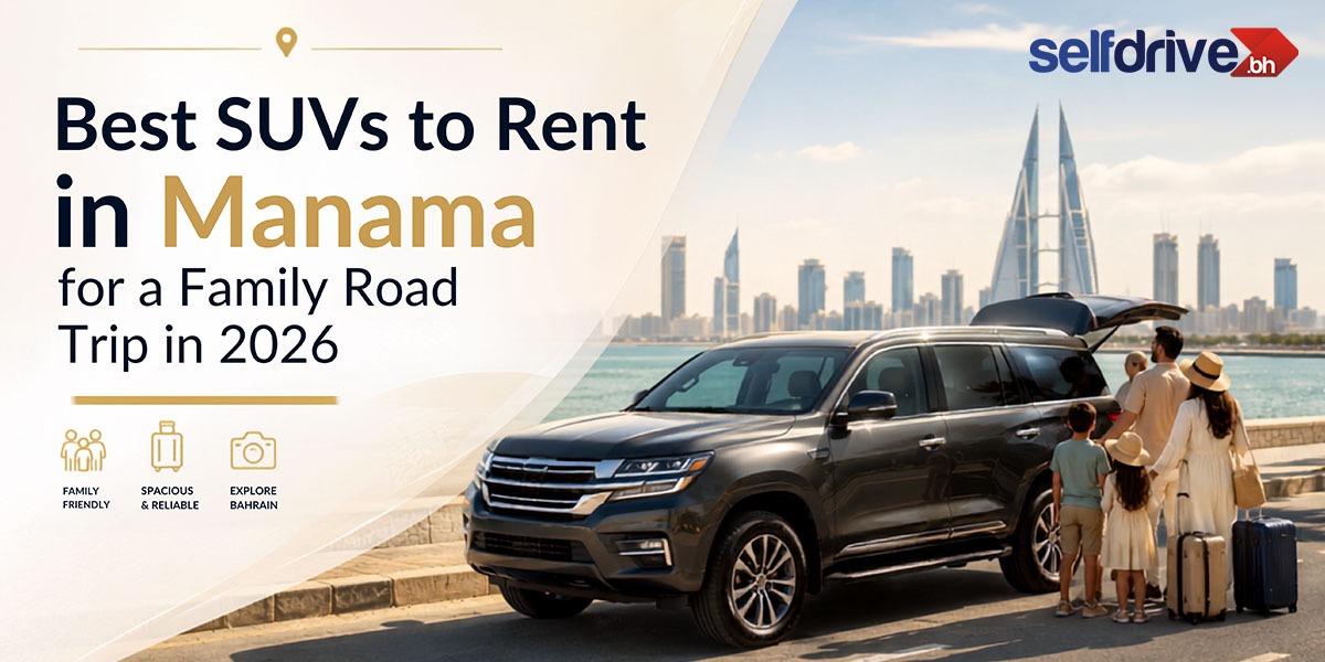 Best Car Rental Deals in Manama: Tips for Expats and Tourists