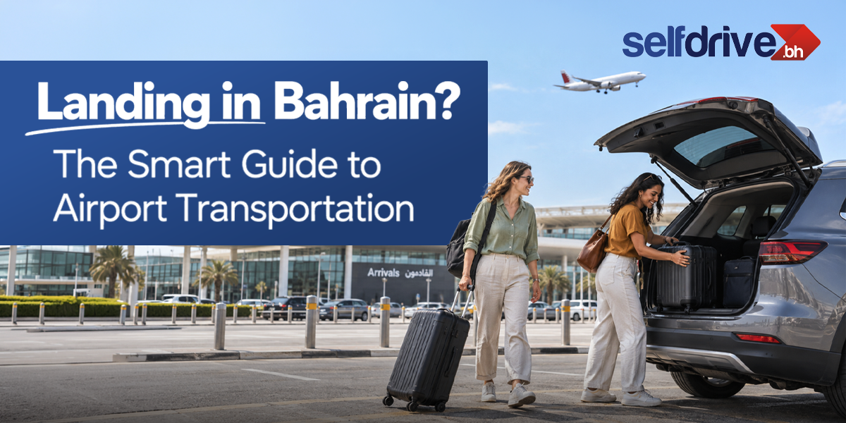 Bahrain Airport Transportation Guide for Tourists and Business Travellers