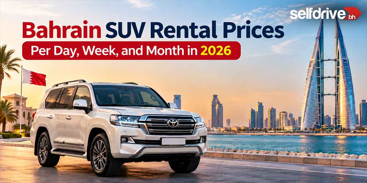 Bahrain SUV Rental Prices - Per Day, Week, and Month in 2026